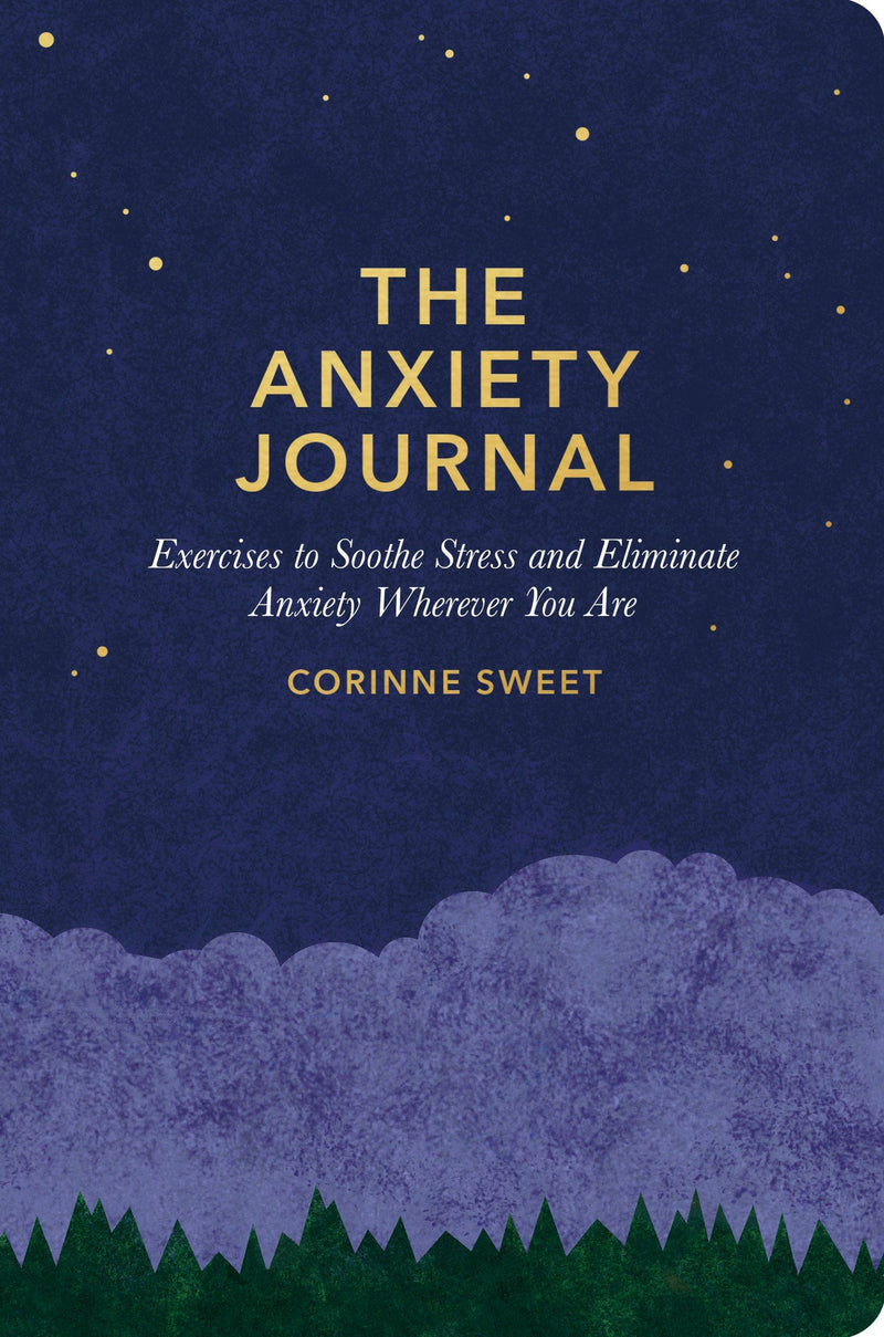 Anxiety Journal: Exercises to Sooth Stress