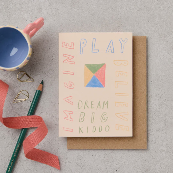 Imagine Play Believe Dream Big Kiddo Card