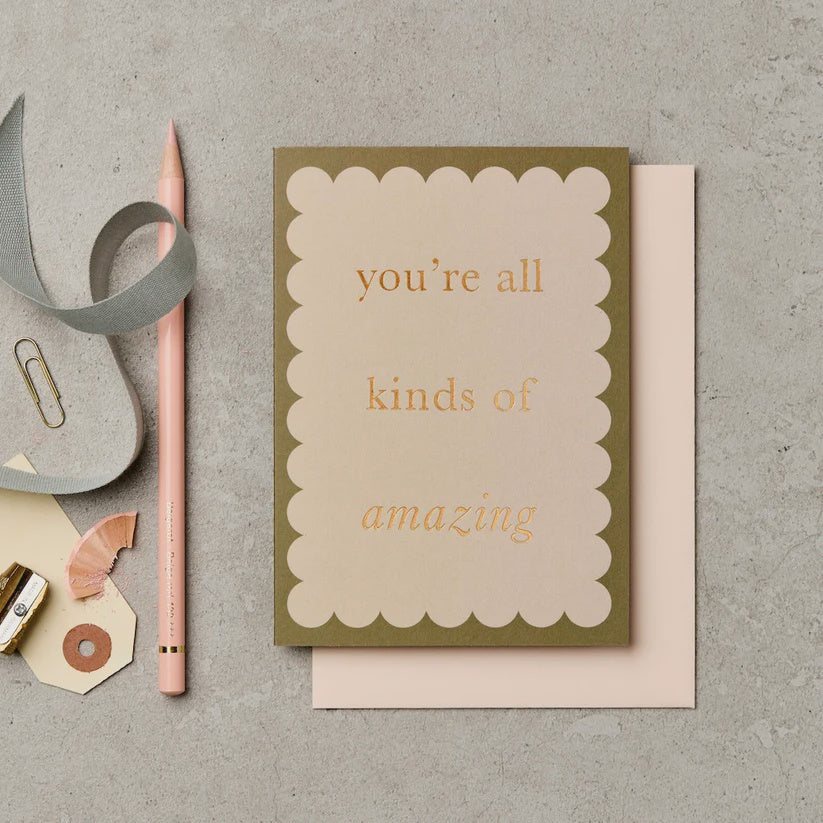 You're All Kinds of Amazing Card
